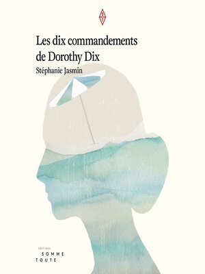 cover image of Les dix commandements de Dorothy dix